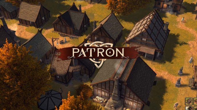 Patron Is an Ambitious, Punishing City-Builder that Will Keep You Hooked